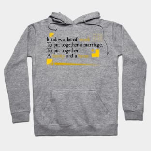 It takes a lot of work to put together, Quote family Hoodie